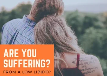 Low Libido? What Went Wrong and How to Fix it!